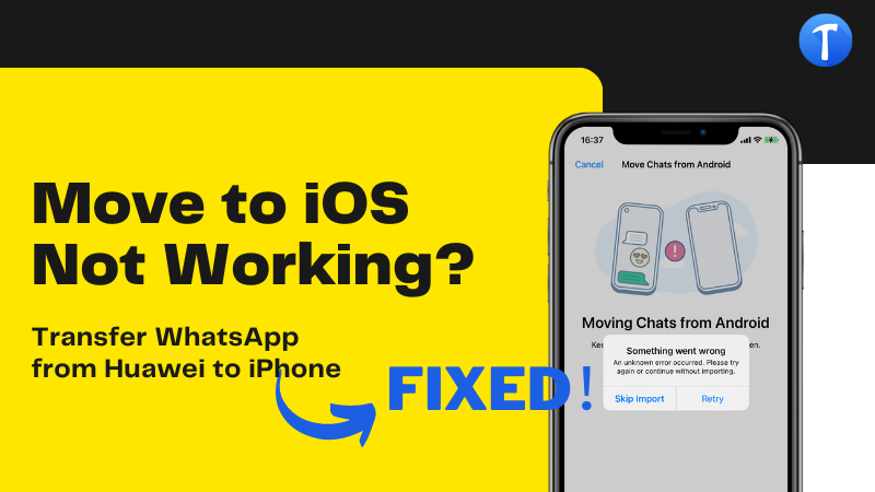 whatsapp transfer from huawei to iphone using move to ios