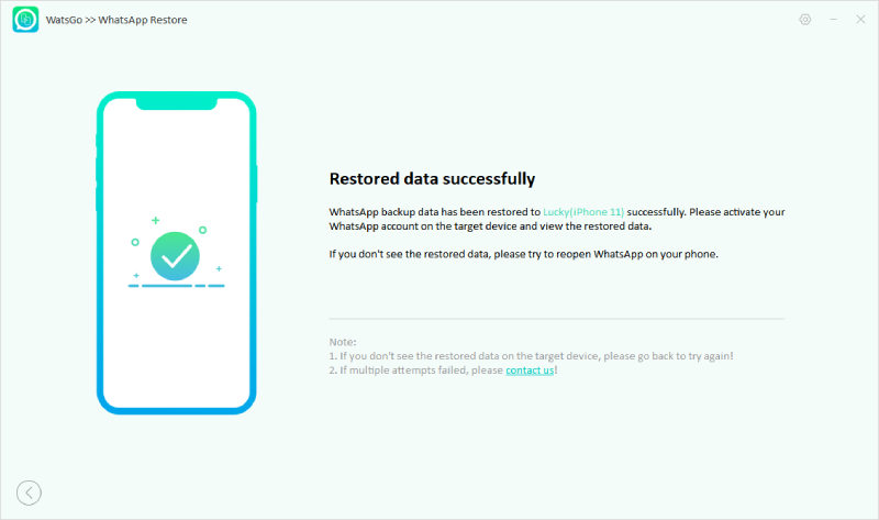 watsgo guide - restore whatsapp backup to device successfully